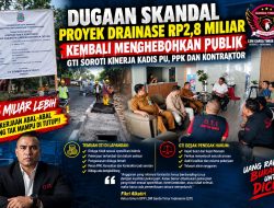 Proyek Drainase Rp2,8 Miliar Dipersoalkan, GTI Desak Kejaksaan Periksa
